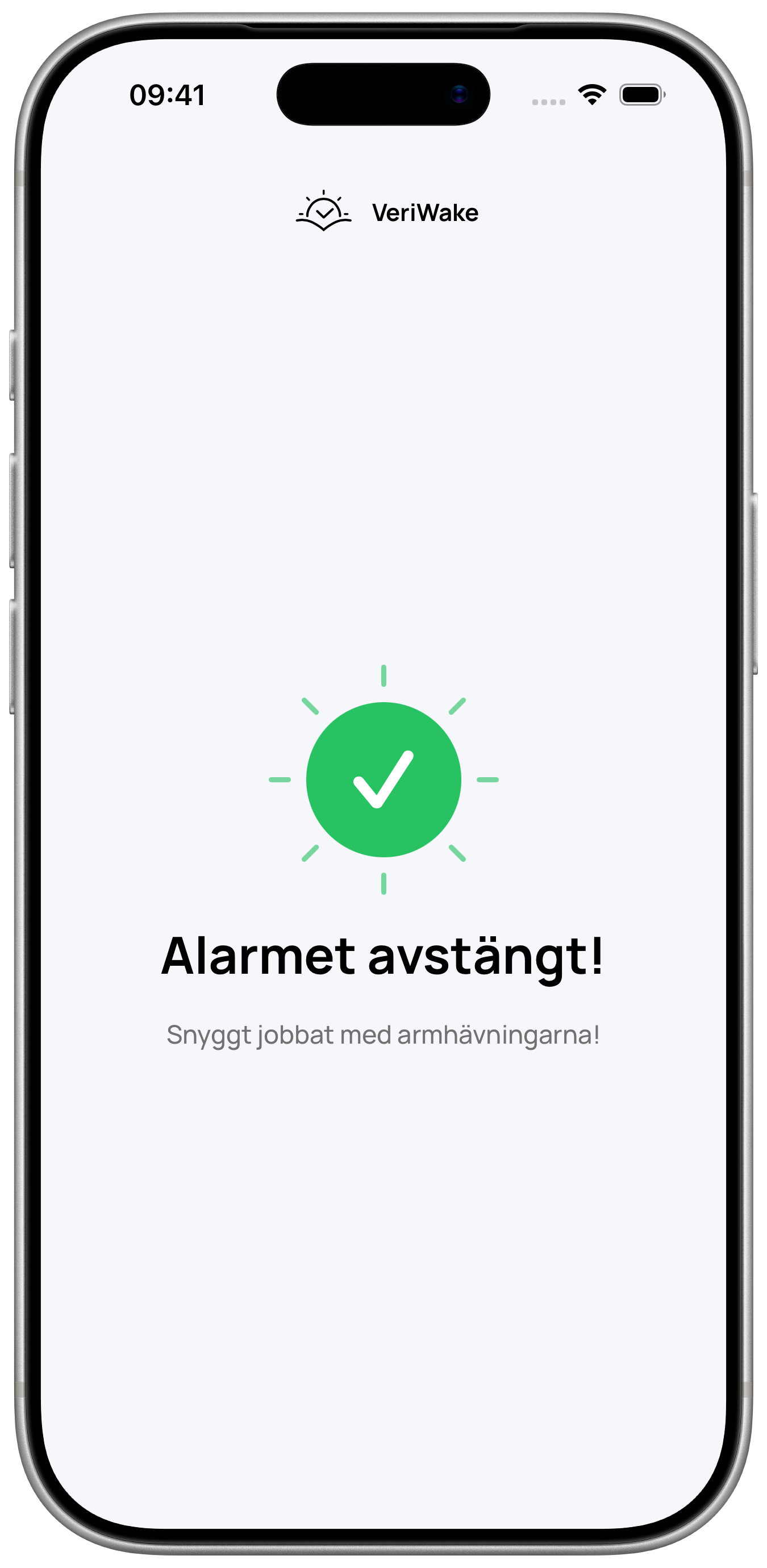 VeriWake-skärm i en iPhone-ram som bekräftar att alarmet stängts av efter armhävningarna